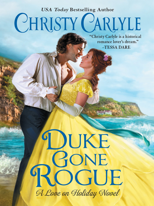 Title details for Duke Gone Rogue by Christy Carlyle - Available